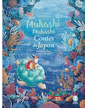 Contes du Japon : Urashima Taro et autres histoires [nouvelle édition]